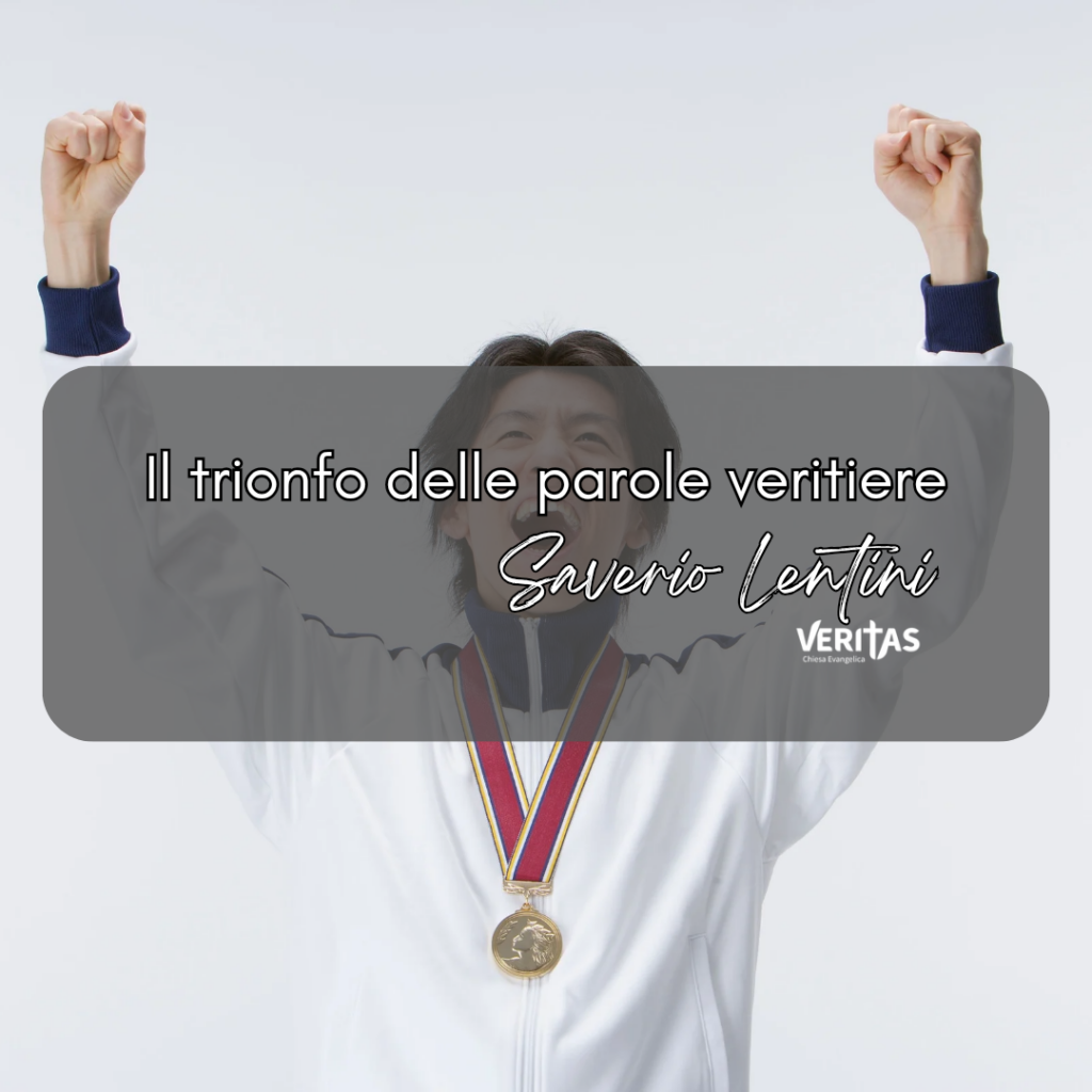 Il trionfo delle parole veritiere